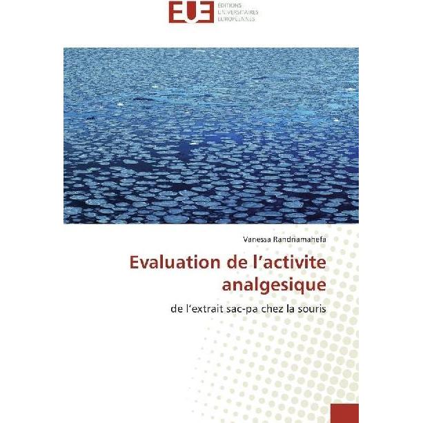 Evaluation de l'activite analgesique, Fachbücher von Vanessa Randriamahefa