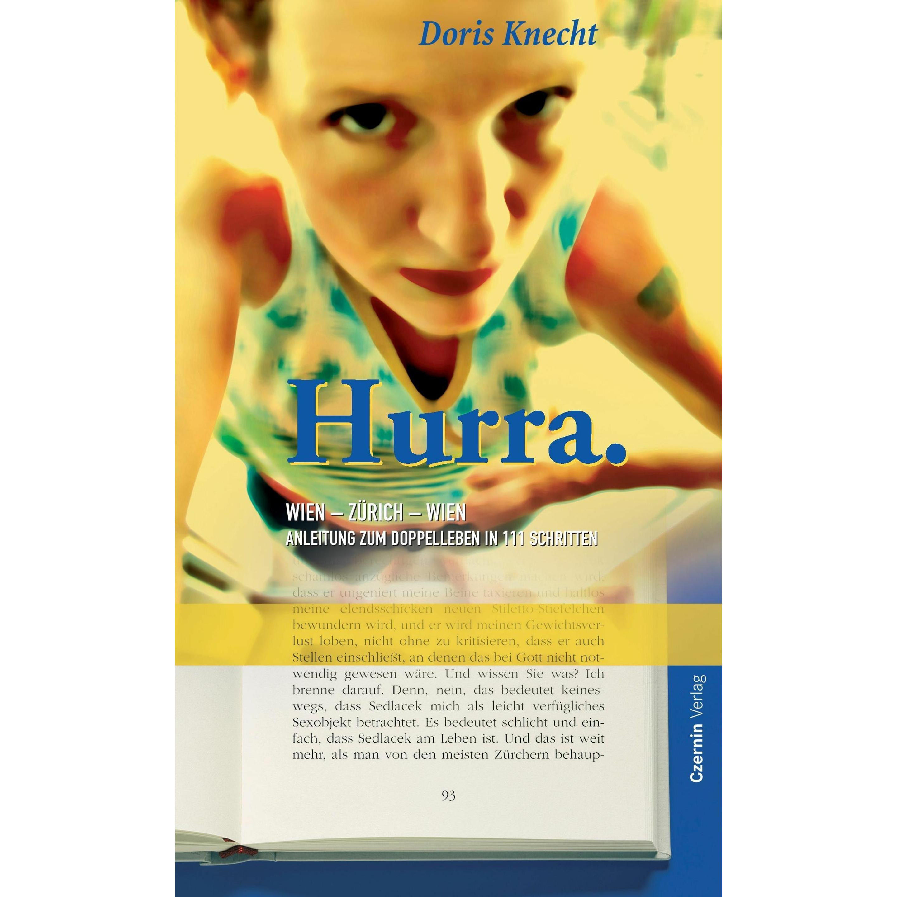 Hurra, Belletristik von Robert Menasse, Doris Knecht