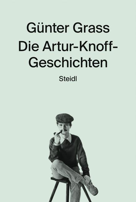 Produktbild Die Artur Knoff Geschichten (Deutsch, Günter Grass, 2017)