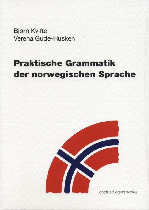 Produktbild Praktische Grammatik der norwegischen Sprache (Deutsch, Bjørn Kvifte, Verena Gude-Husken, 2015)