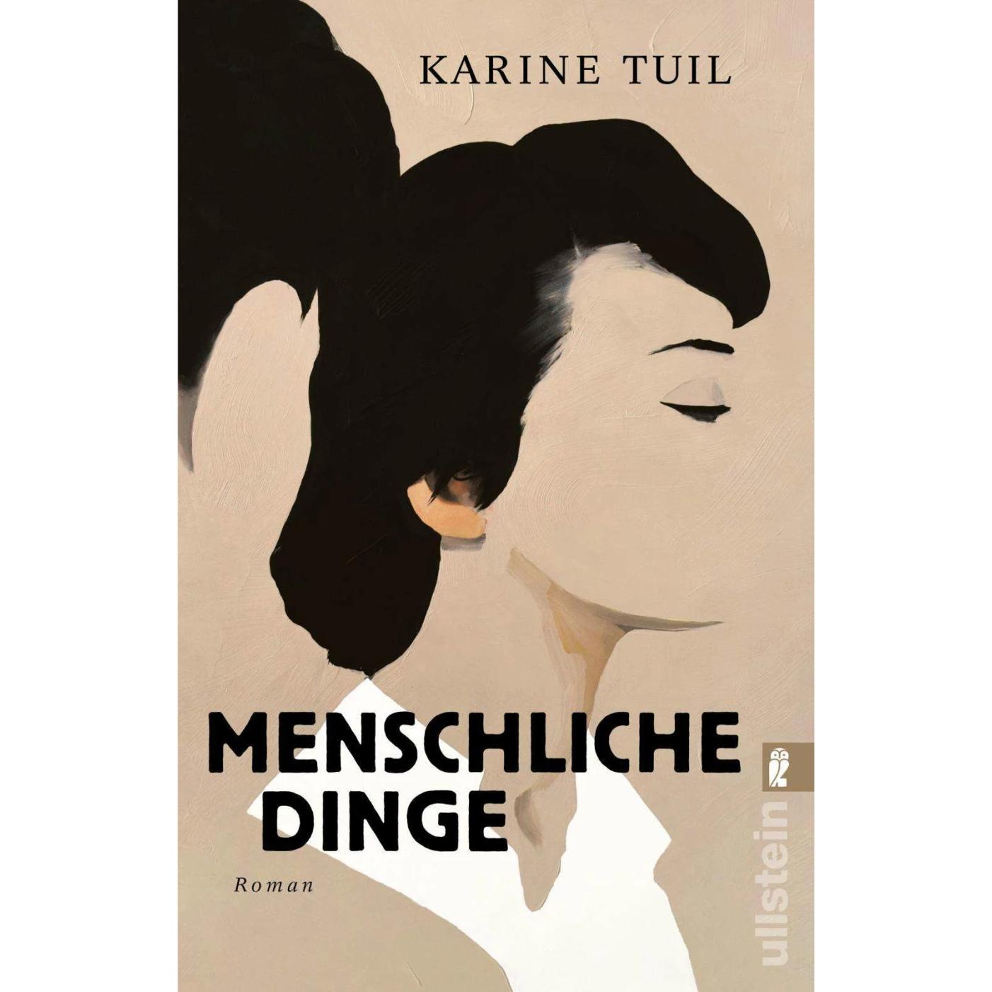 Menschliche Dinge, Belletristik von Karine Tuil