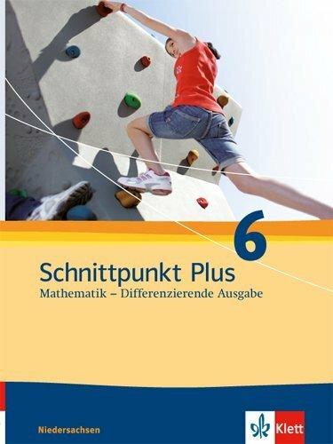 Produktbild Schnittpunkt Plus Mathematik 6. Differenzierende Ausgabe Niedersachsen (Deutsch, Ernst Klett Verlag, 2012)