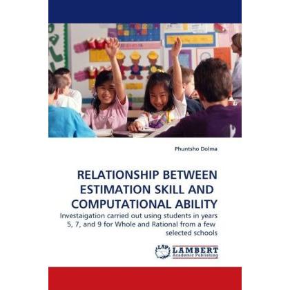 Relationship Between Estimation Skill And Computational Ability, Fachbücher von Phuntsho Dolma