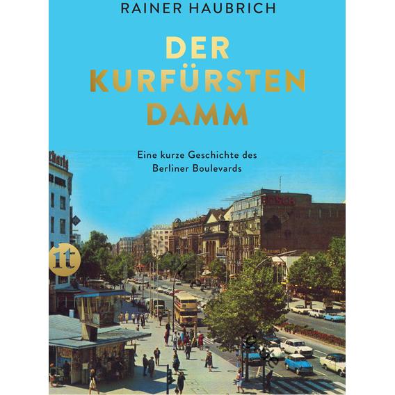 Thumbnail - Der Kurfürstendamm, Sachbücher von Rainer Haubrich