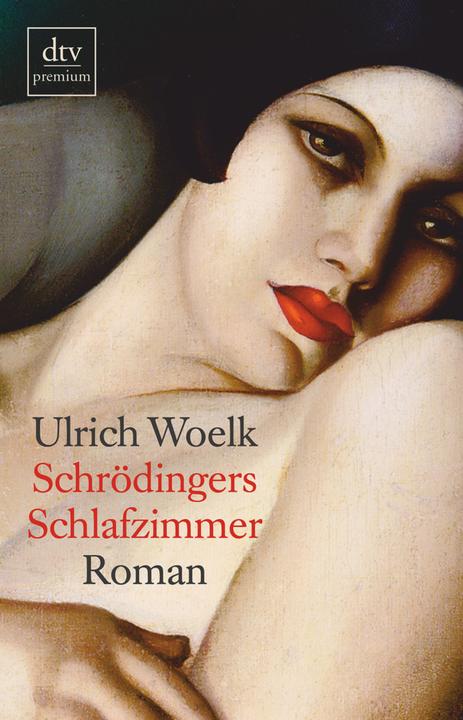 Produktbild Schrödingers Schlafzimmer (Deutsch, Ulrich Woelk, 2006)
