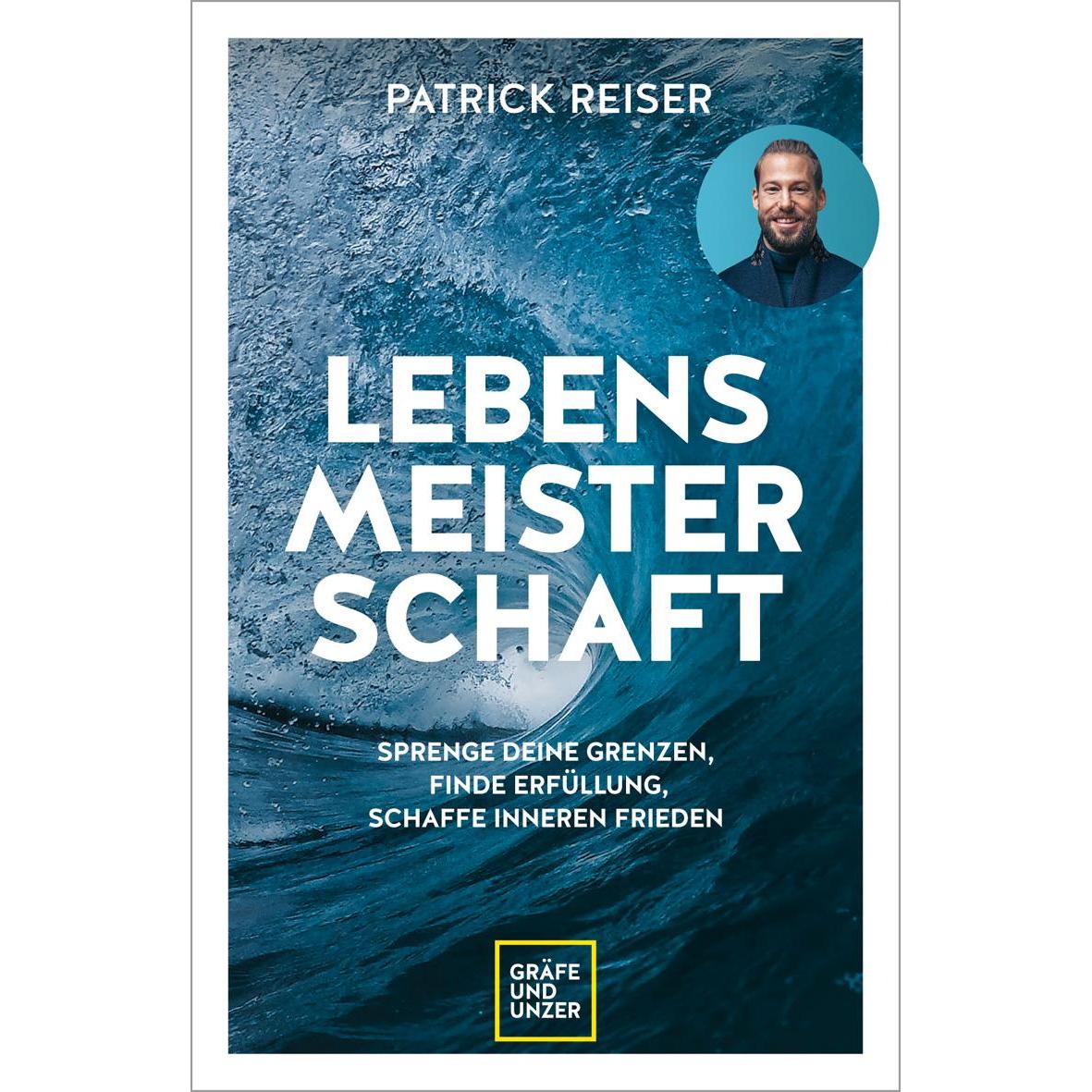 Lebensmeisterschaft, Ratgeber von Patrick Reiser