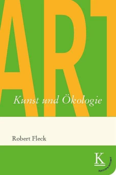 Produktbild Kunst und Ökologie (Deutsch, Robert Fleck, 2023)