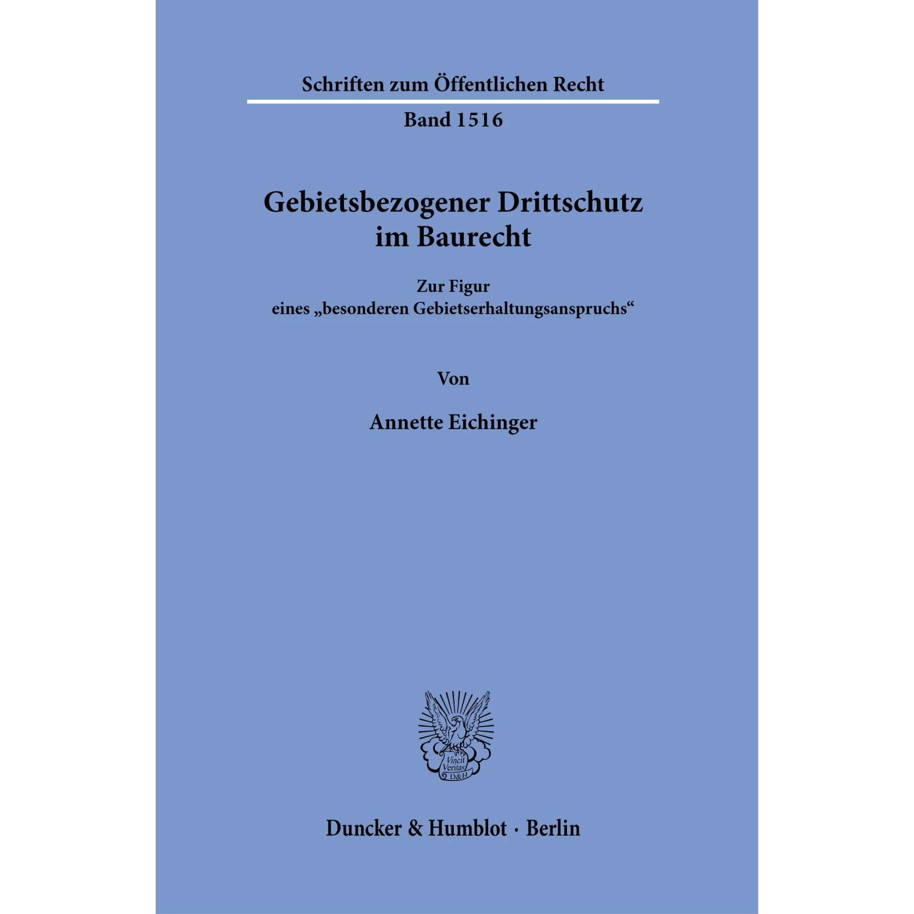 Gebietsbezogener Drittschutz im Baurecht, Fachbücher von Annette Eichinger