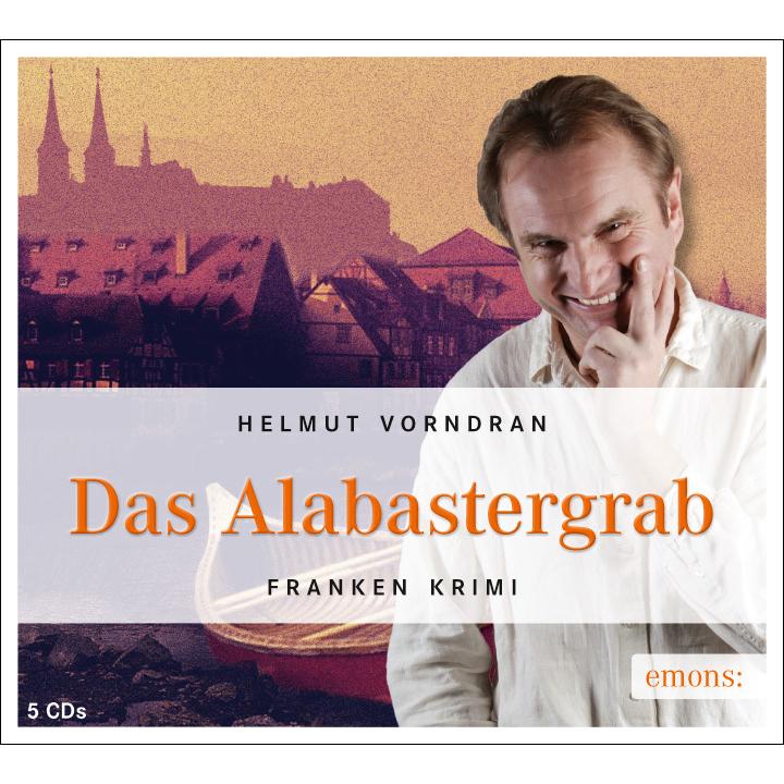 Das Alabastergrab, Belletristik von Helmut Vorndran