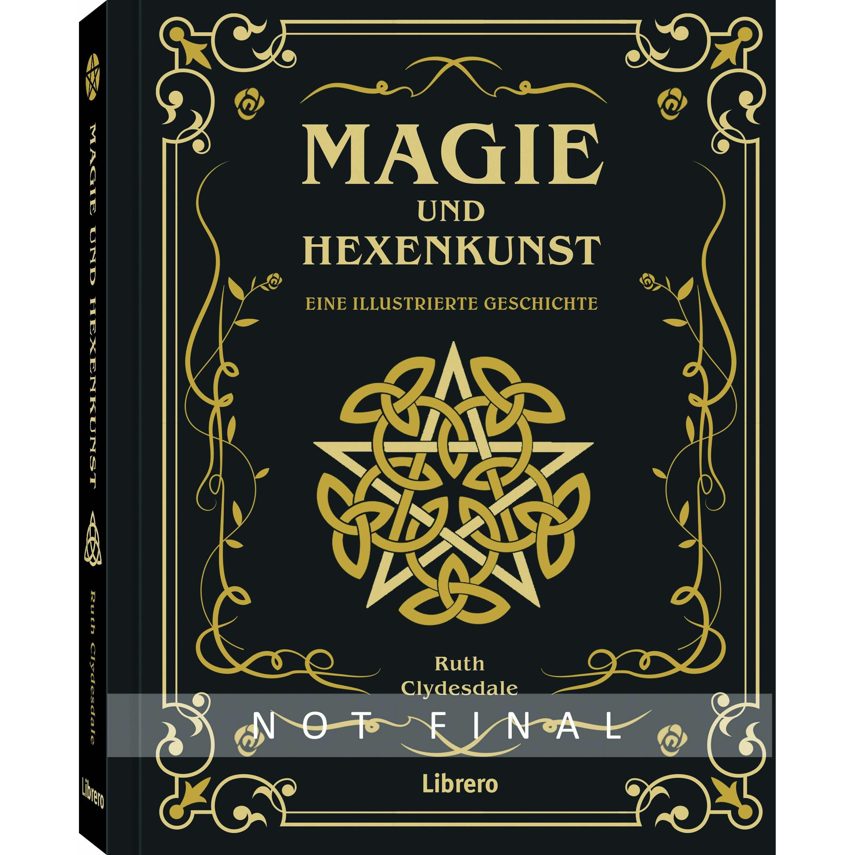 Magie und Hexenkunst, Ratgeber von Ruth Clydesdale