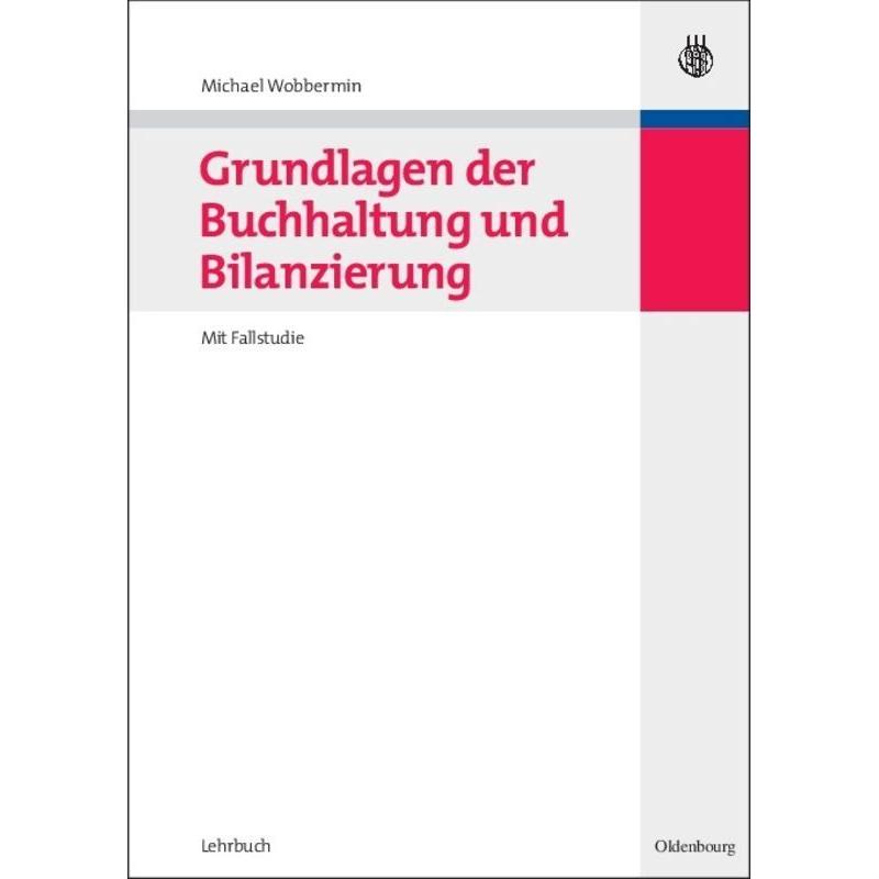 Grundlagen der Buchhaltung und Bilanzierung, Fachbücher von Michael Wobbermin