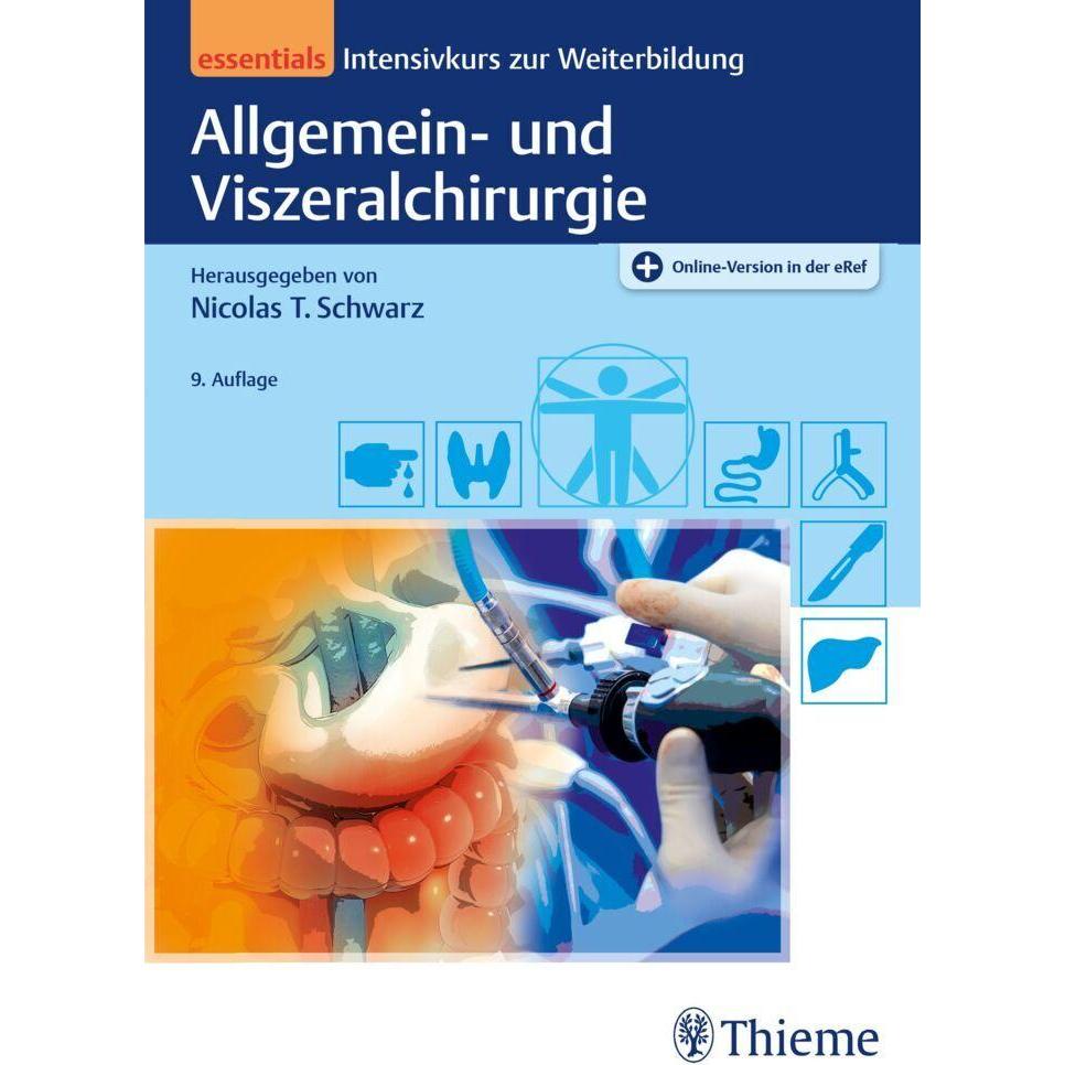 Allgemein- und Viszeralchirurgie essentials, Fachbücher von Nicolas T Schwarz