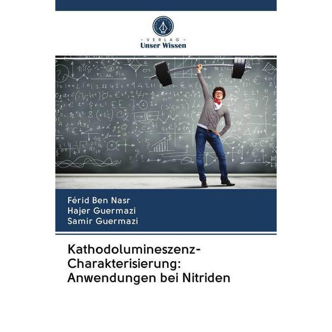Kathodolumineszenz-Charakterisierung: Anwendungen bei Nitriden, Fachbücher von Samir Guermazi, Hajer Guermazi, Férid Ben...