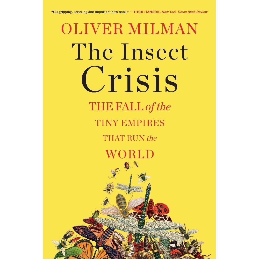 The Insect Crisis, Fachbücher von Oliver Milman
