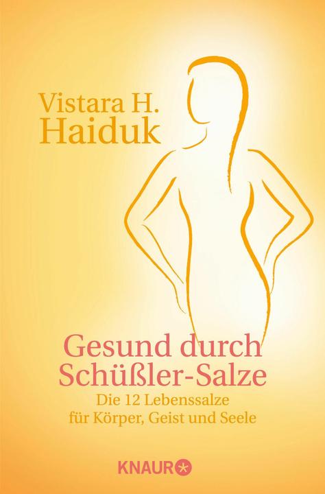 Produktbild Gesund durch Schüssler-Salze (Deutsch, Vistara H. Haiduk, 2004)