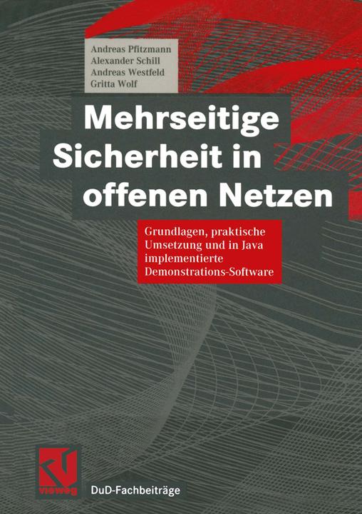 Produktbild Mehrseitige Sicherheit in offenen Netzen (Deutsch, Alexander Schill, Andreas Pfitzmann, Andreas Westfeld, Gritta Wolf, 2012)