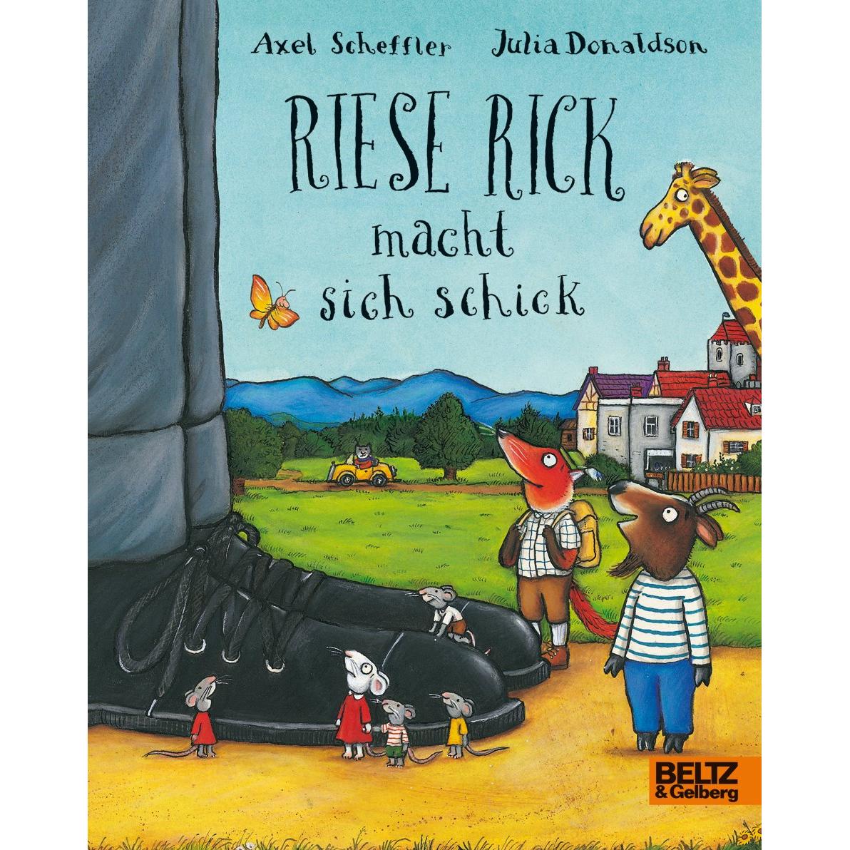 Riese Rick macht sich schick, Kinderbücher von Axel Scheffler, Julia Donaldson
