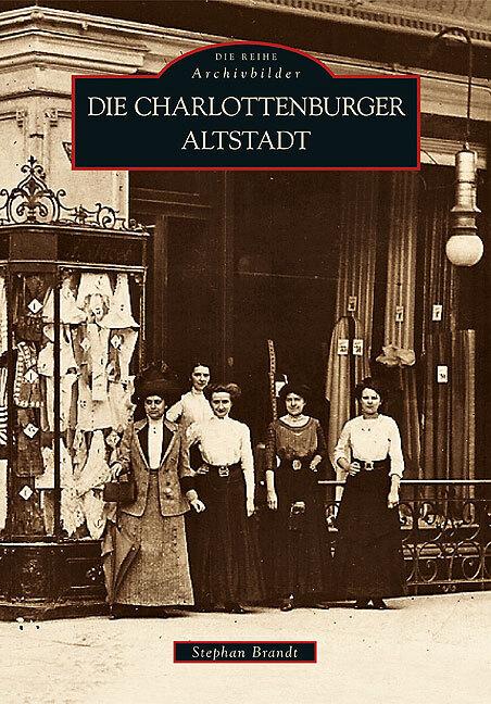 Produktbild Die Charlottenburger Altstadt (Deutsch, Stephan Brandt, 2021)