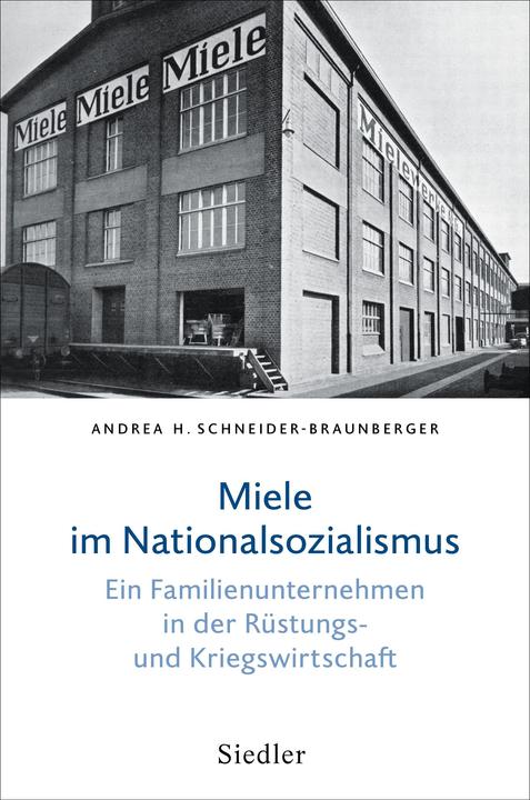 Actual product image Miele im Nationalsozialismus (German, Andrea H. Schneider-Braunberger, 2023)