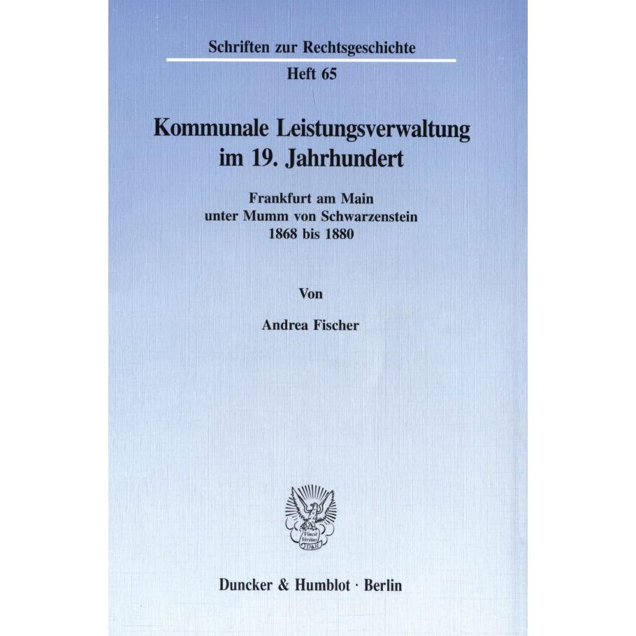 Kommunale Leistungsverwaltung im 19. Jahrhundert., Fachbücher von Andrea Fischer