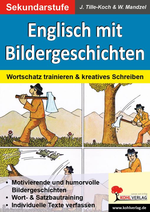 Produktbild Englisch mit Bildergeschichten / Sekundarstufe (Deutsch, Jürgen Tille-Koch, Waldemar Mandzel, 2012)