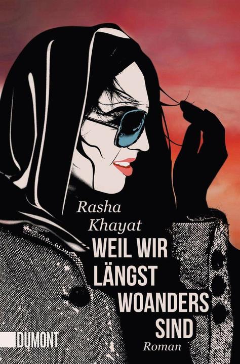Produktbild Weil wir längst woanders sind (Deutsch, Rasha Khayat, 2017)