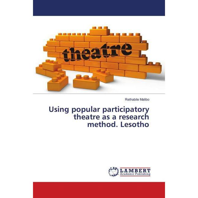 Using popular participatory theatre as a research method. Lesotho, Fachbücher