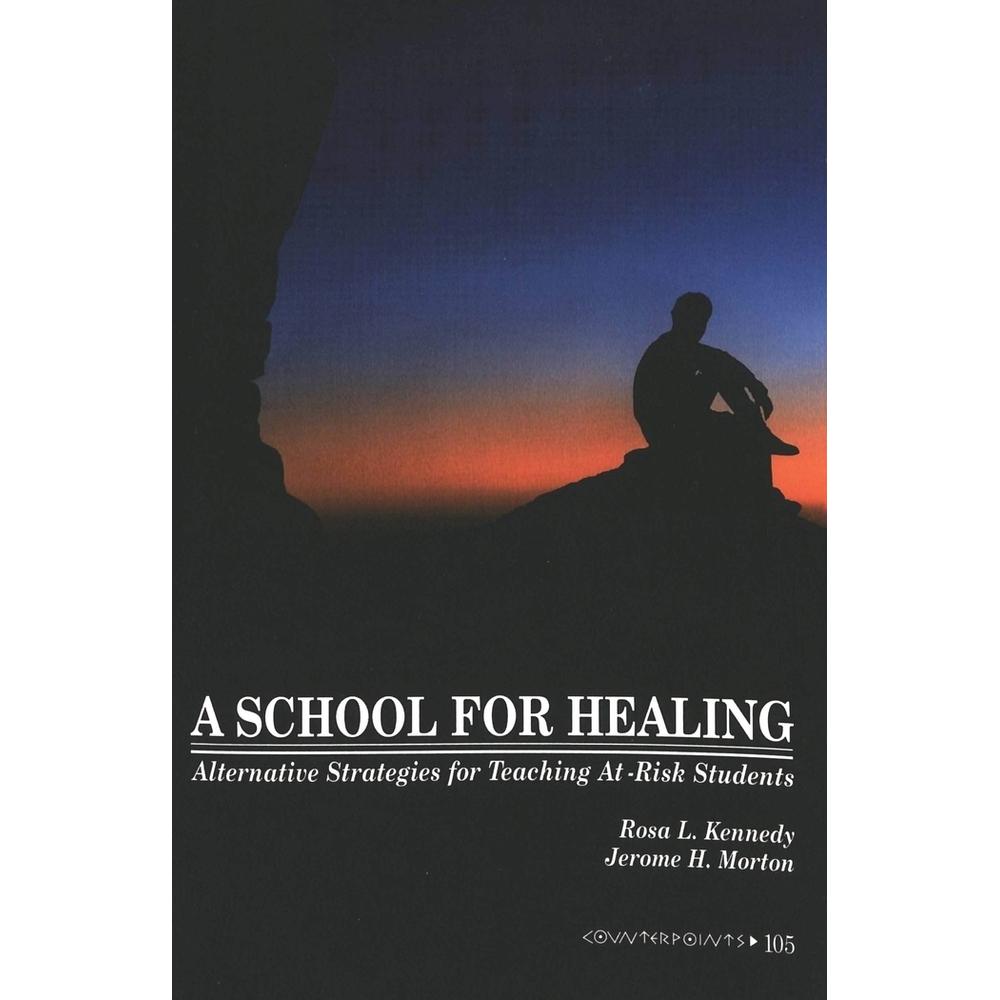 A School for Healing, Fachbücher von Jerome H. Morton, Rosa L. Kennedy