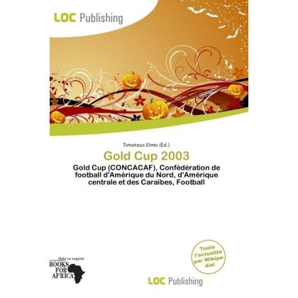Gold Cup 2003, Ratgeber