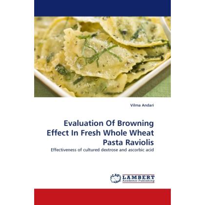 Thumbnail - Evaluation Of Browning Effect In Fresh Whole Wheat Pasta Raviolis, Fachbücher von Vilma Andari