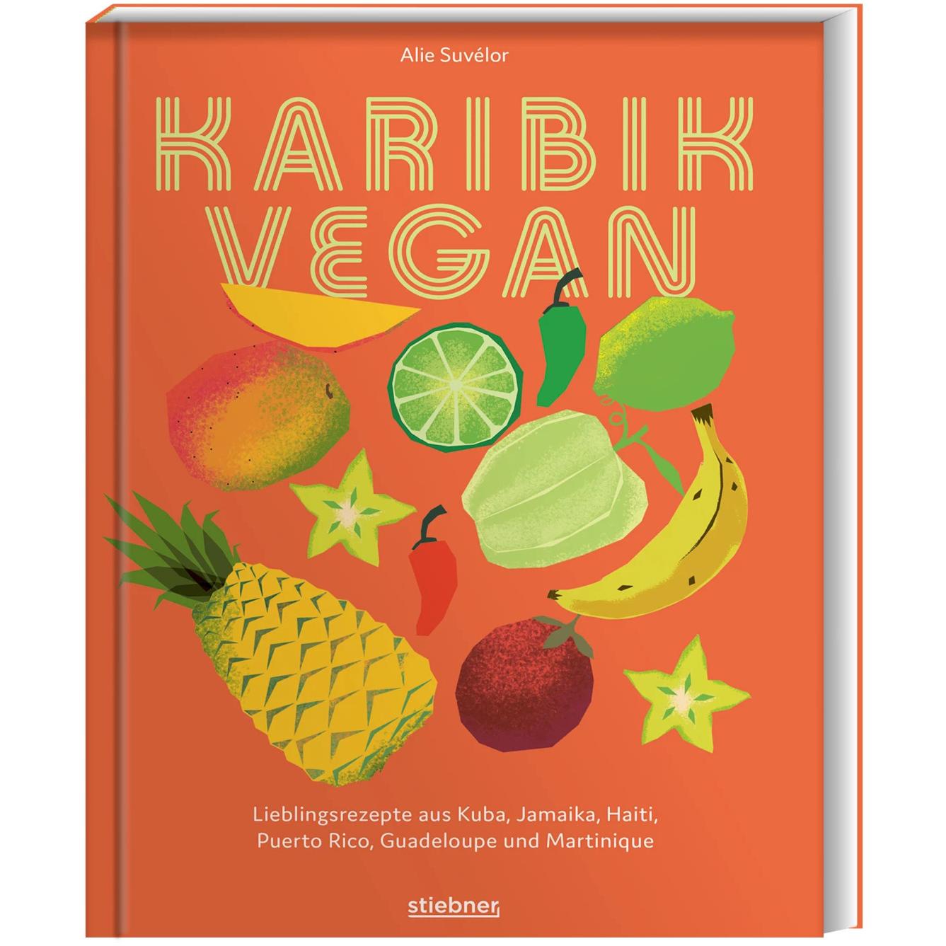 Karibik vegan, Ratgeber von Martina Schmid, Alie Suvélor