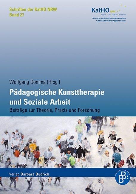 Produktbild Pädagogische Kunsttherapie und Soziale Arbeit (Deutsch, Wolfgang Domma, 2016)
