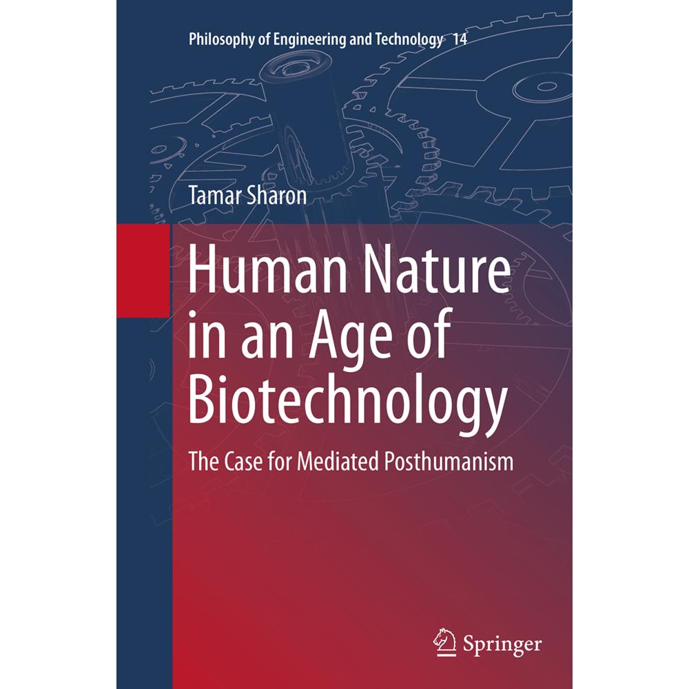 Human Nature in an Age of Biotechnology, Fachbücher von Tamar Sharon