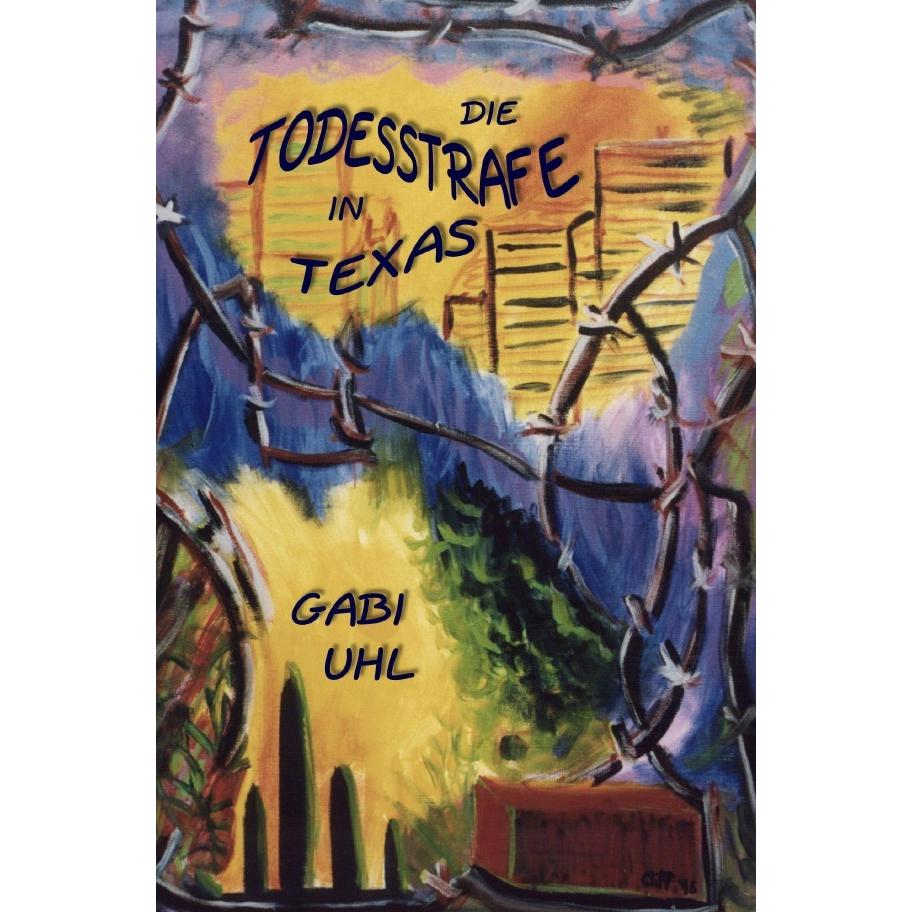 epubli Die Todesstrafe In Texas (Gabi Uhl, Deutsch) (7067794)