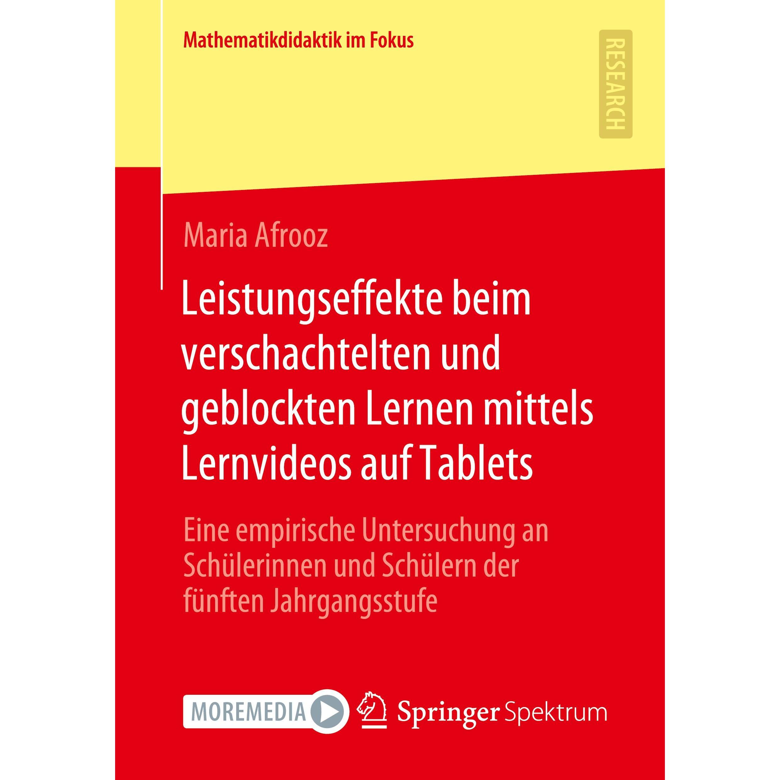 Leistungseffekte beim verschachtelten und geblockten Lernen mittels Lernvideos auf Tablets, Fachbücher von Maria Afrooz