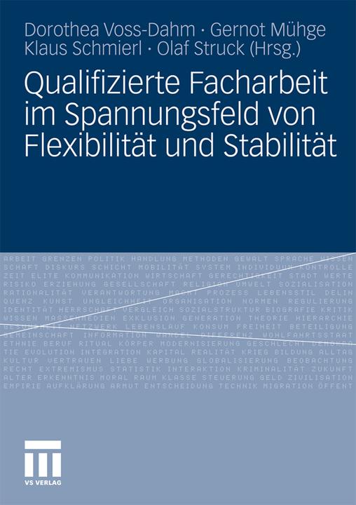 Produktbild Qualifizierte Facharbeit im Spannungsfeld von Flexibilität und Stabilität (Deutsch, Dorothea Voss-Dahm, Gernot Mühge, Klaus Schmierl, 2011)