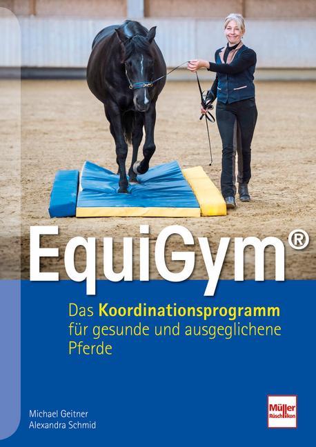 Geitner:EquiGym® (Deutsch, Alexandra Schmid, Michael Geitner, 2025)