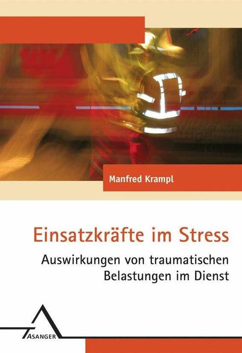 Produktbild Einsatzkräfte im Stress (Deutsch, Manfred Krampl, 2007)
