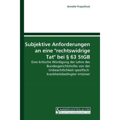 Subjektive Anforderungen an eine "rechtswidrige Tat" bei § 63 StGB, Fachbücher