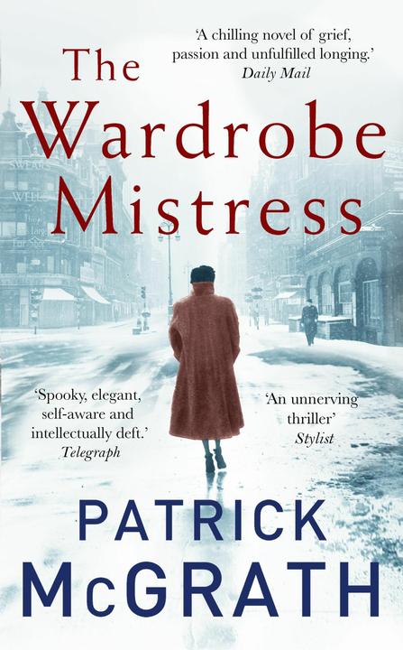 Produktbild The Wardrobe Mistress (Englisch, Patrick McGrath, 2018)