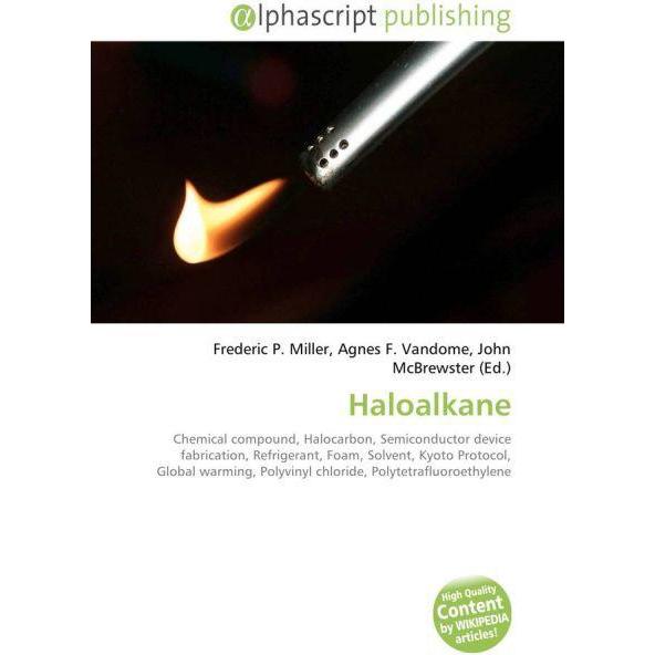 Haloalkane, Fachbücher von Agnes F. Vandome, John McBrewster, Frederic P. Miller