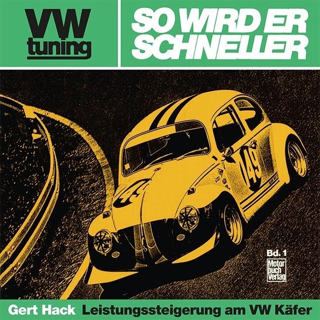 VW tuning - So wird er schneller, Ratgeber von Hack, Gert