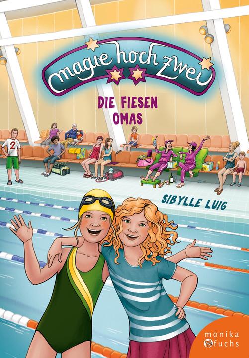 Produktbild Magie hoch zwei - Die fiesen Omas (Deutsch, Sibylle Luig, Ulrike Barth-Musil, 2018)