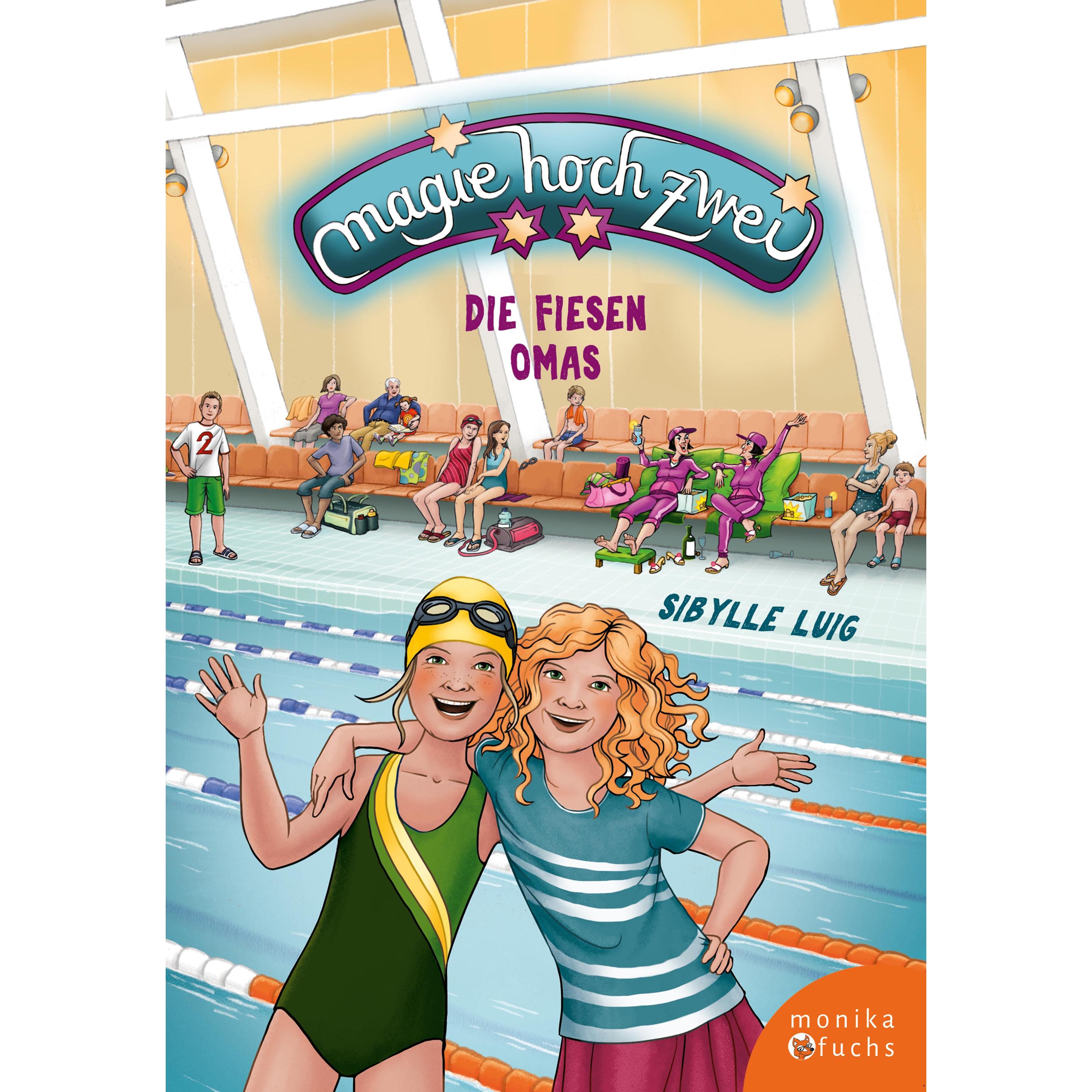 Magie hoch zwei - Die fiesen Omas, Kinderbücher von Ulrike Barth-Musil, Sibylle Luig