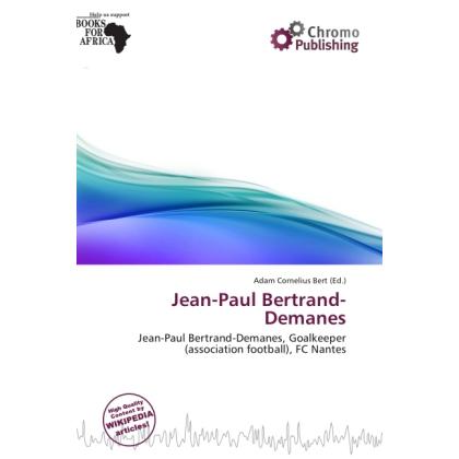 Jean-Paul Bertrand-Demanes, Ratgeber von Adam Cornelius Bert
