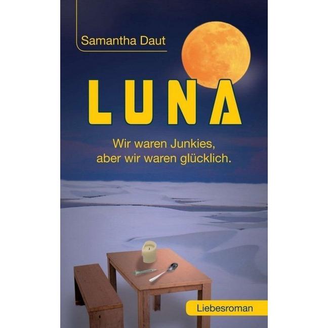 Luna, Belletristik von Samantha Daut