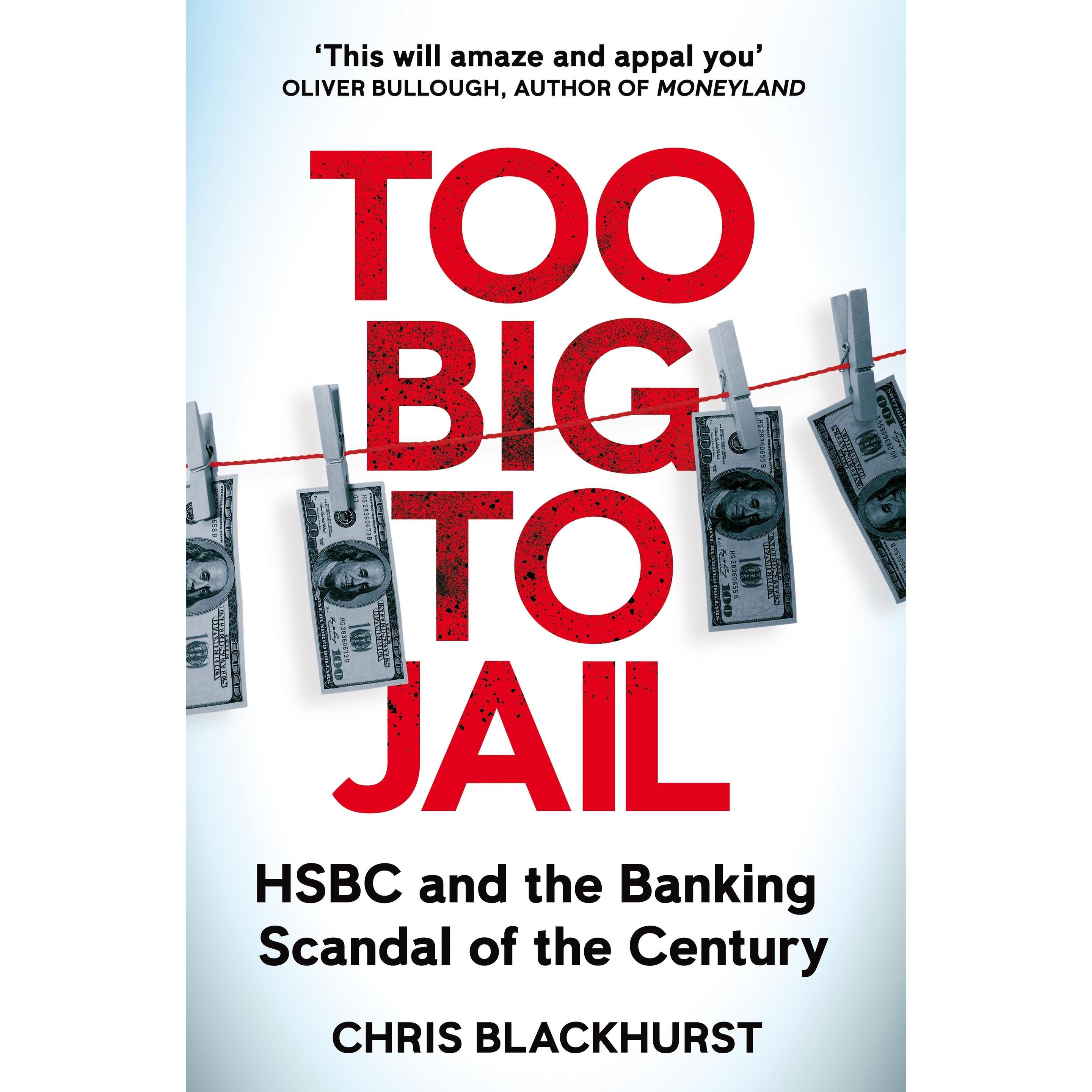 Too Big to Jail, Belletristik von Chris Blackhurst