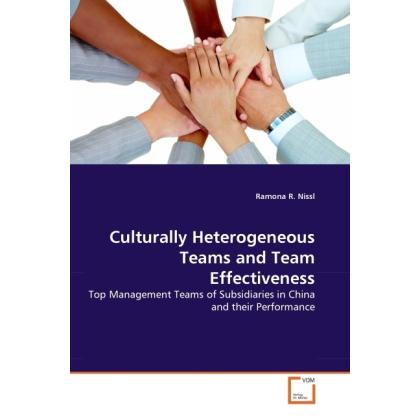 Culturally Heterogeneous Teams and Team Effectiveness, Fachbücher