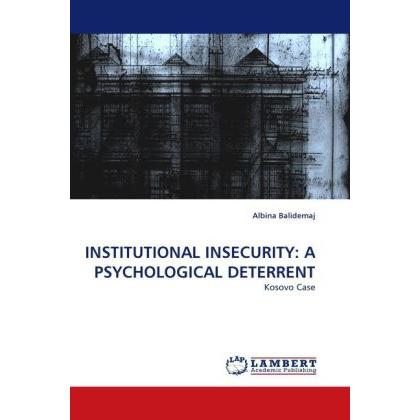 Institutional Insecurity: A Psychological Deterrent, Sachbücher