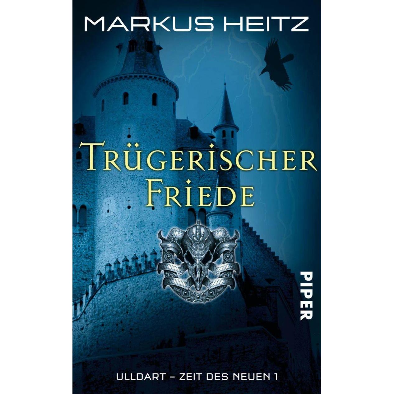 Ulldart - Zeit des Neuen 1. Trügerischer Friede, Belletristik von Markus Heitz